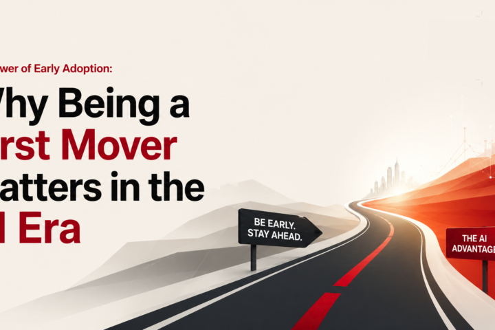 The Power of Early Adoption: Why Being a First Mover Matters in the AI Era